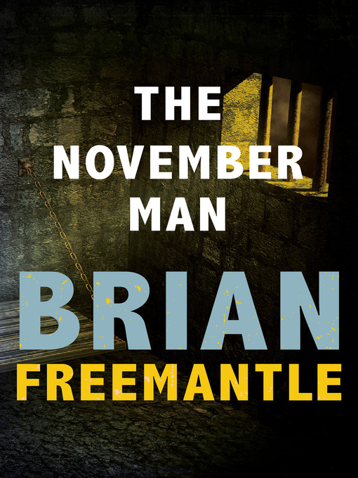 Title details for November Man by Brian Freemantle - Available